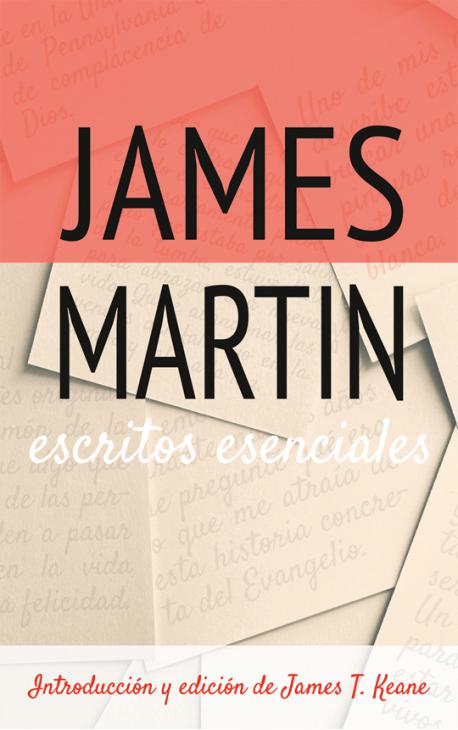 Portada del libro "escritos esenciales", de James Martin