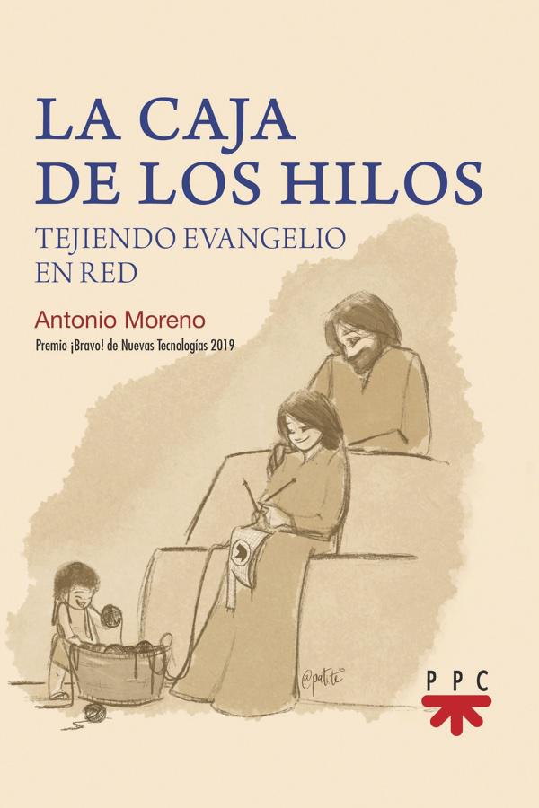 La Caja de los Hilos, de Antonio Moreno. Editado por PPC