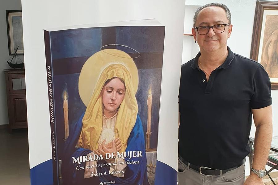 Mirada de mujer, el sacerdote Ángel Antonio Chacón acerca a la figura de la madre de Cristo