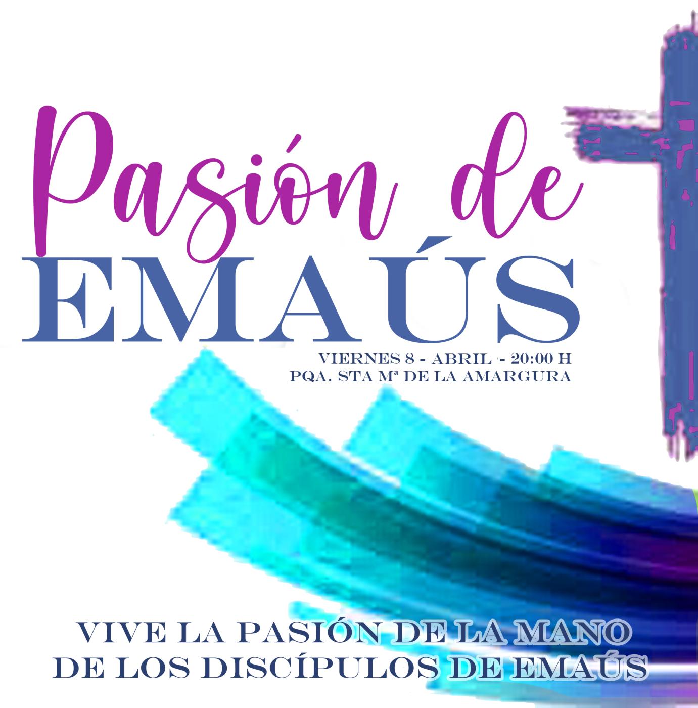 «Pasión desde Emaús es una oración teatralizada que viviremos el Viernes de Dolores»