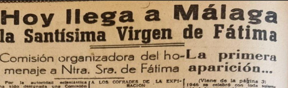 La Hoja de la Tarde (1948) recogió la noticia de la llegada a Málaga de la imagen de la Virgen de Fátima
